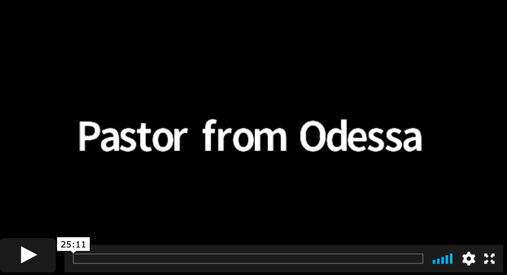 3/8/22 – Interview with a pastor from&nbsp;Odessa