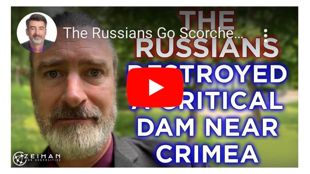 6/7/2023 – The Russians go scorched earth: destroying critical, damn near Crimea&nbsp;(video)