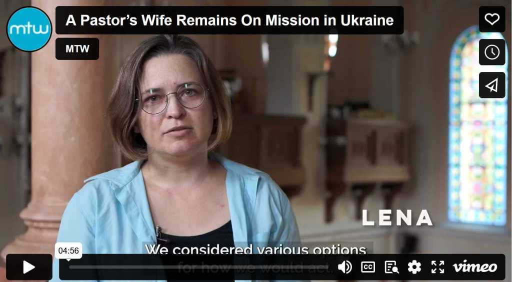 7/18/2023 – A Pastor’s Wife Remains On Mission in Ukraine&nbsp;(Video)