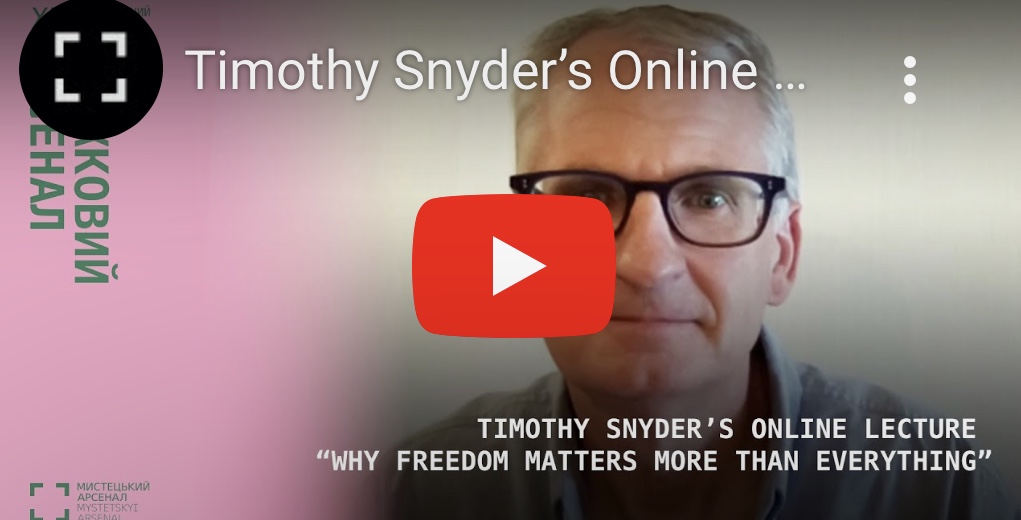 7/13/2023 – Timothy Snyder lecture: ‘Why freedom matters more than everything’&nbsp;(video)
