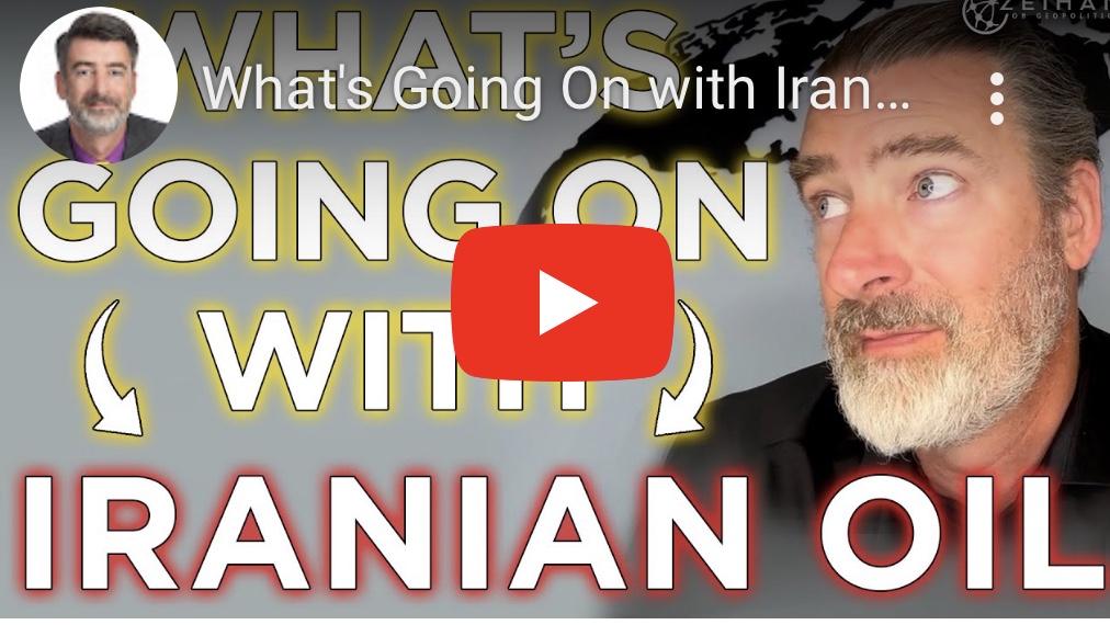 7/25/2023 – What’s Going On with Iran and Oil Markets? |Peter&nbsp;Zeihan