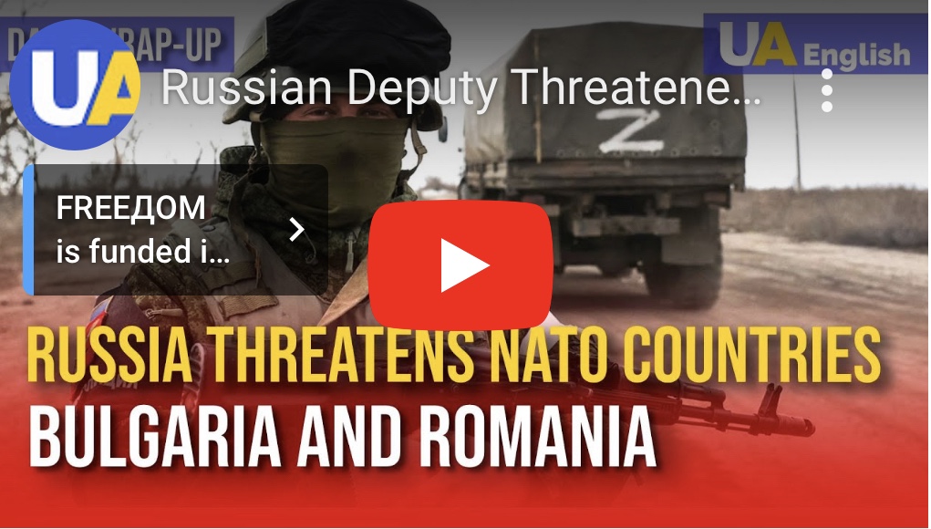 8/1/2023 – Russian Deputy Threatened to ‘Conquer’ NATO Countries: Romania and&nbsp;Bulgaria