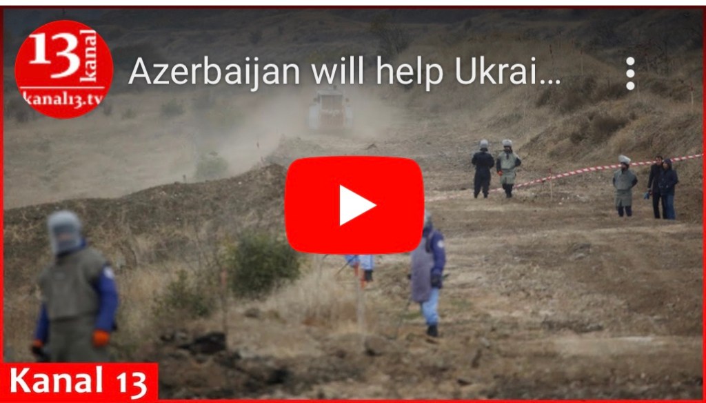 8/13/2023 – Azerbaijan will help Ukraine in mine&nbsp;clearance