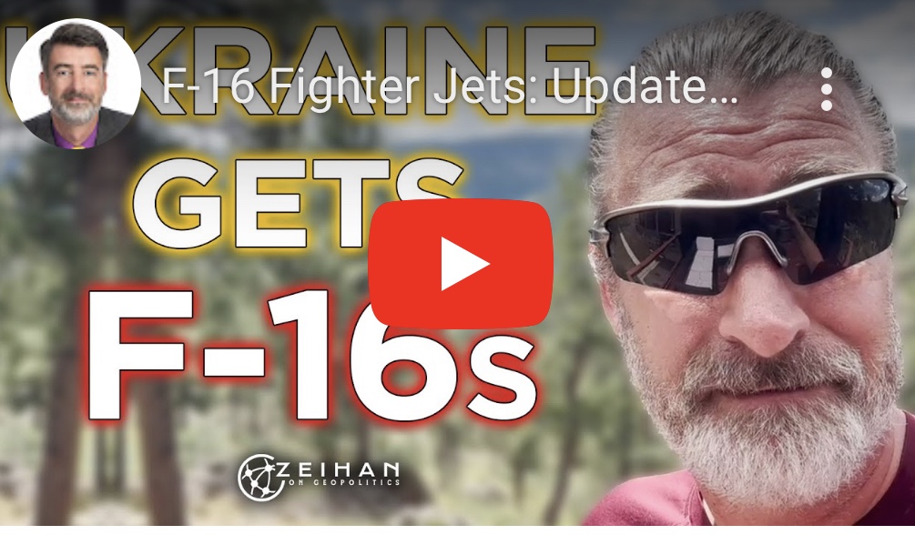 8/22/2023 – F-16 Fighter Jets: Updates to Ukraine’s Defense Strategy | Peter&nbsp;Zeihan