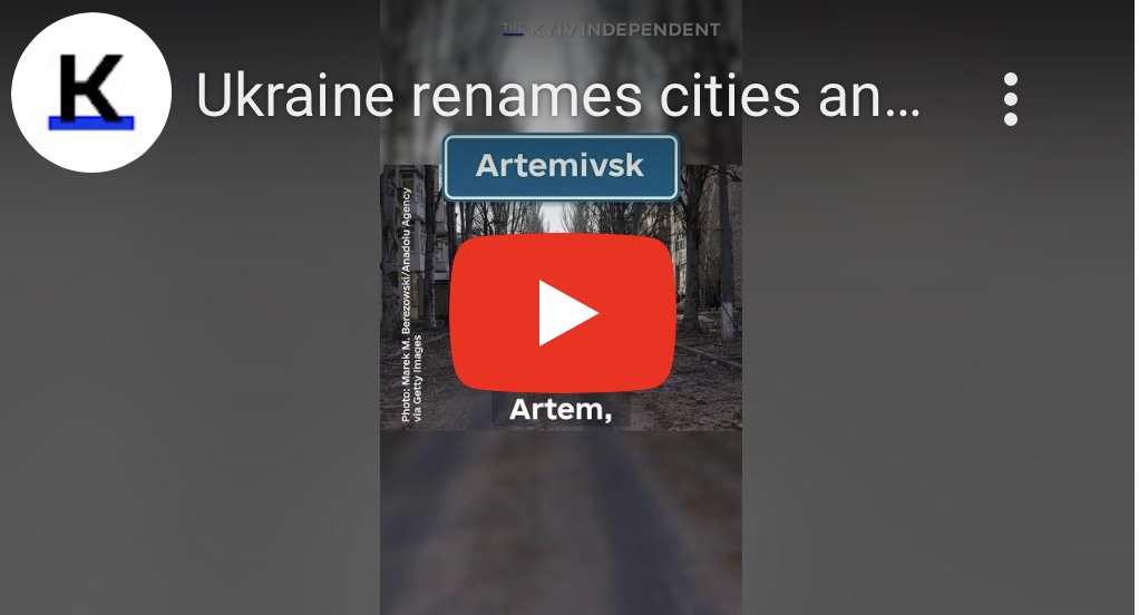 8/23/2023 – Ukraine renames cities and towns as part of&nbsp;decommunization