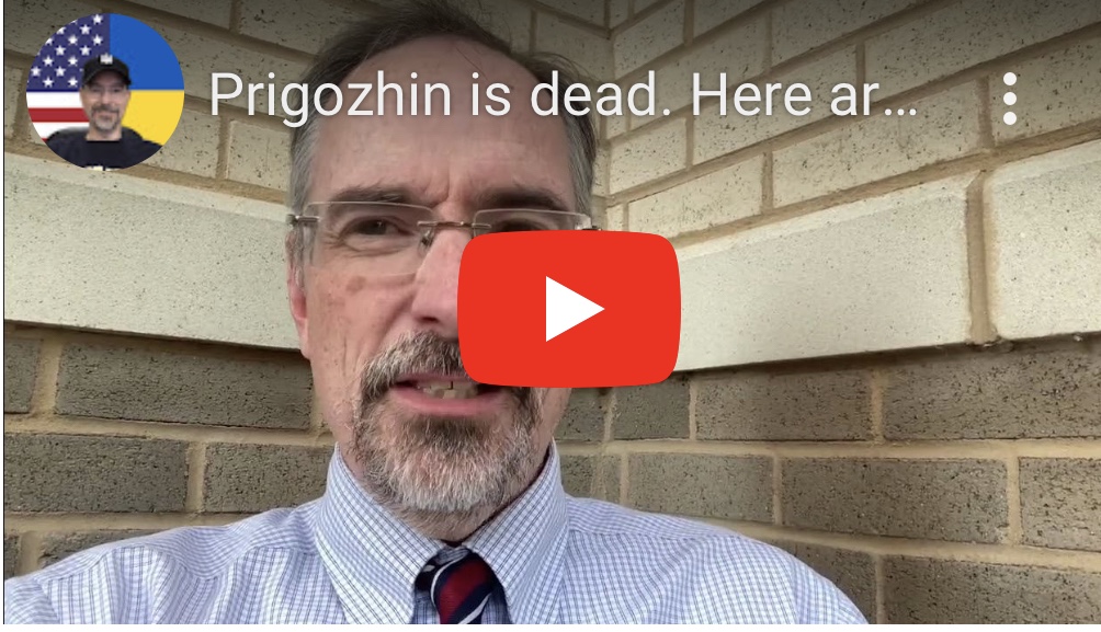 8/24/2023 – 🇺🇦Prigozhin is dead. Here are my&nbsp;conclusions