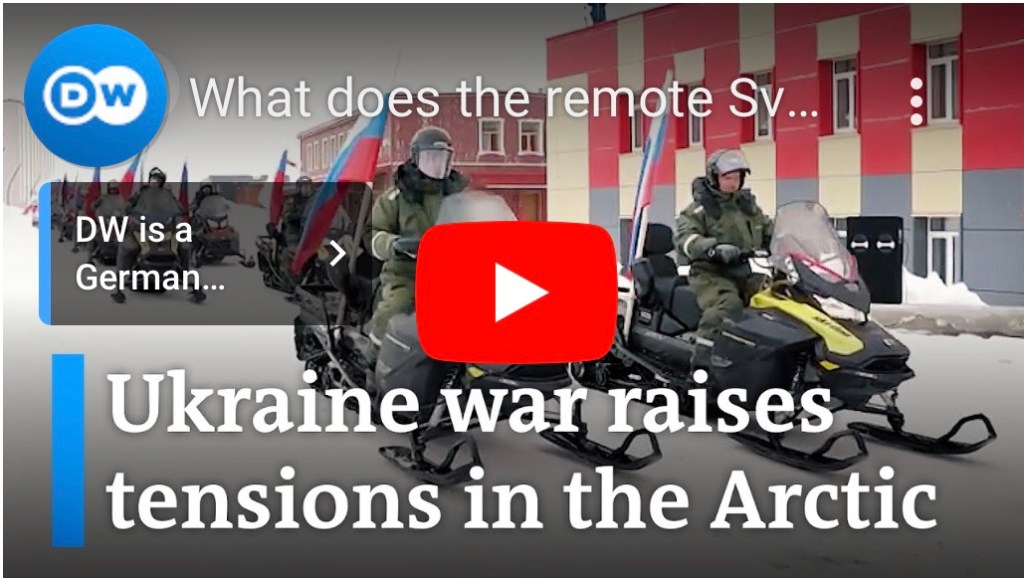 9/7/2023 – What does the remote Svalbard archipelago have to do with Russia’s invasion of Ukraine?