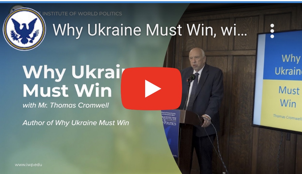 9/23/2023 – Why Ukraine Must Win, with Thomas&nbsp;Cromwell