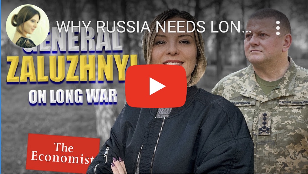 11/3/2023 – Why Russia needs long war? General Zaluzhnyi to The&nbsp;Economist