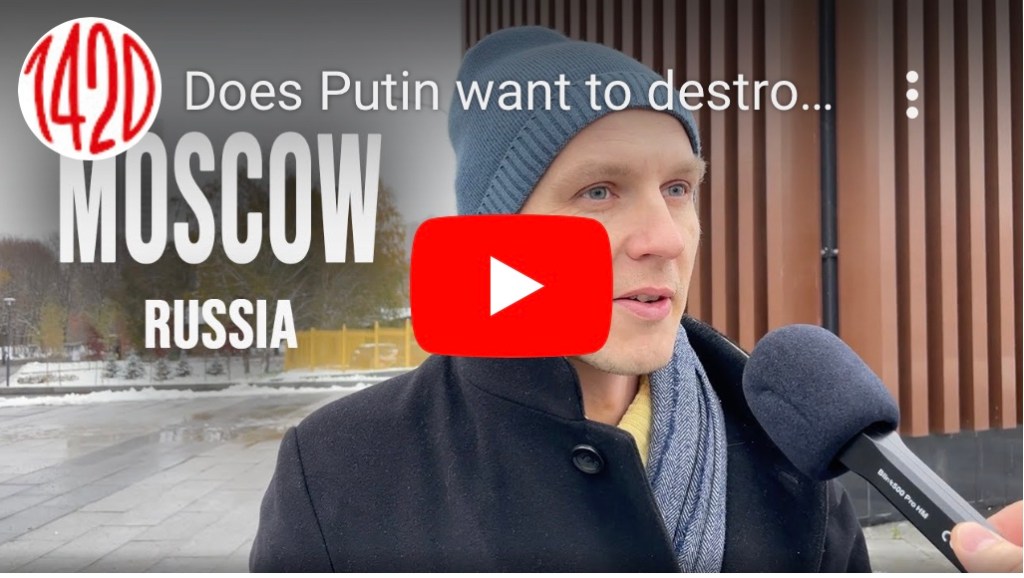 11/6/2023 – Moscow Street Interviews: Does Putin want to destroy&nbsp;democracy?