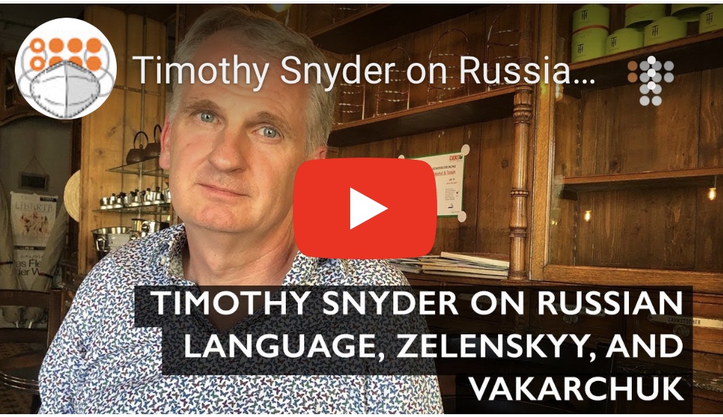 11/19:2023 – Historian Snyder on Language, Zelenskyy and&nbsp;Vakarchuk