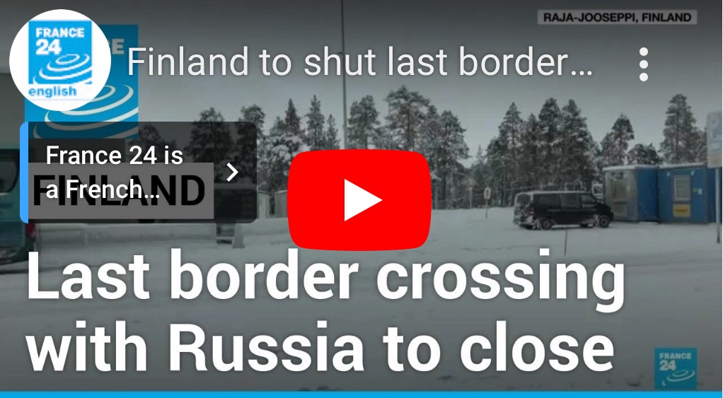 11/30/2023 – Finland to shut last border crossing to Russia amid migrant&nbsp;flux