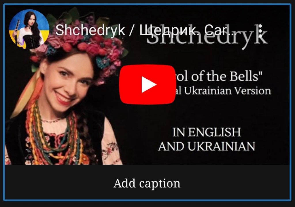 12/5/2023 – Carol of the Bells – Original Ukrainian&nbsp;Version