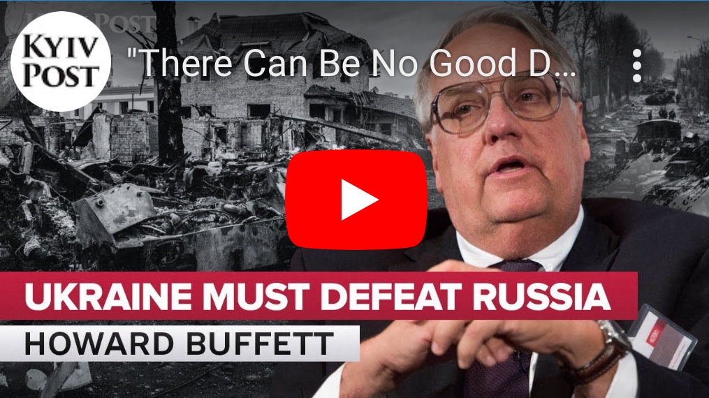 1/10/2024 – “There Can Be No Good Deal with a Bad Guy,” Howard Buffett on Defeating Putin