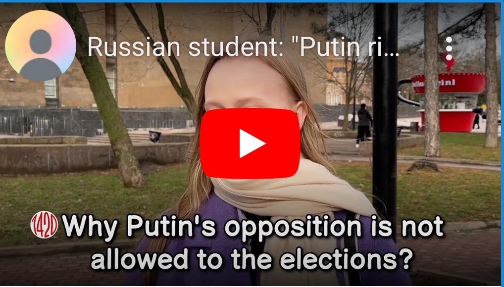 1/13/2024 – Russian Street Interviews: Russian Student: “Putin rigs the&nbsp;election”