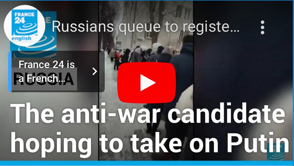 1/24/2024 – Russians queue to register election candidate opposed to Ukraine offensive