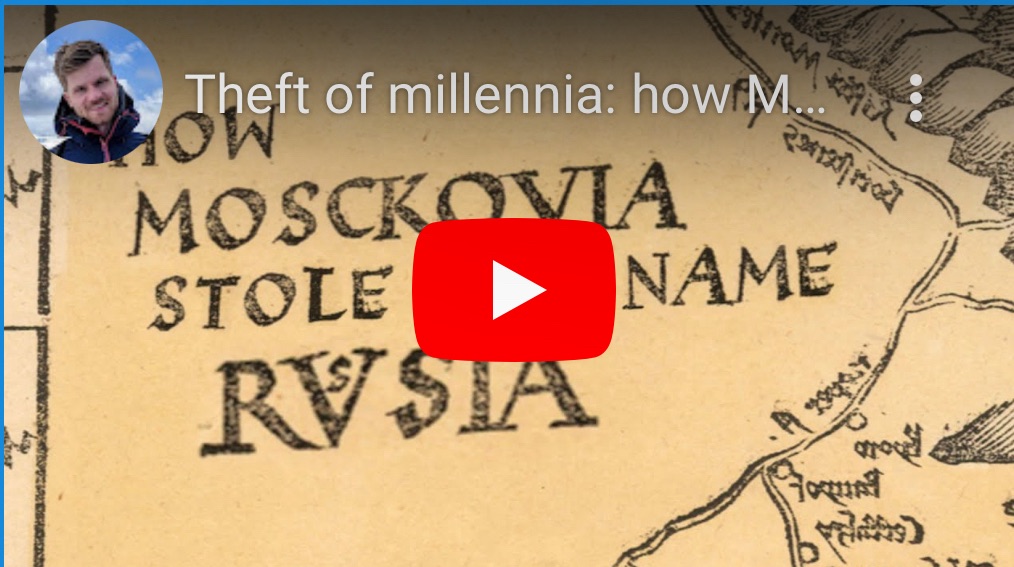1/24/2024 – Theft of millennia: How Moscovia rebranded itself as&nbsp;‘Russia’