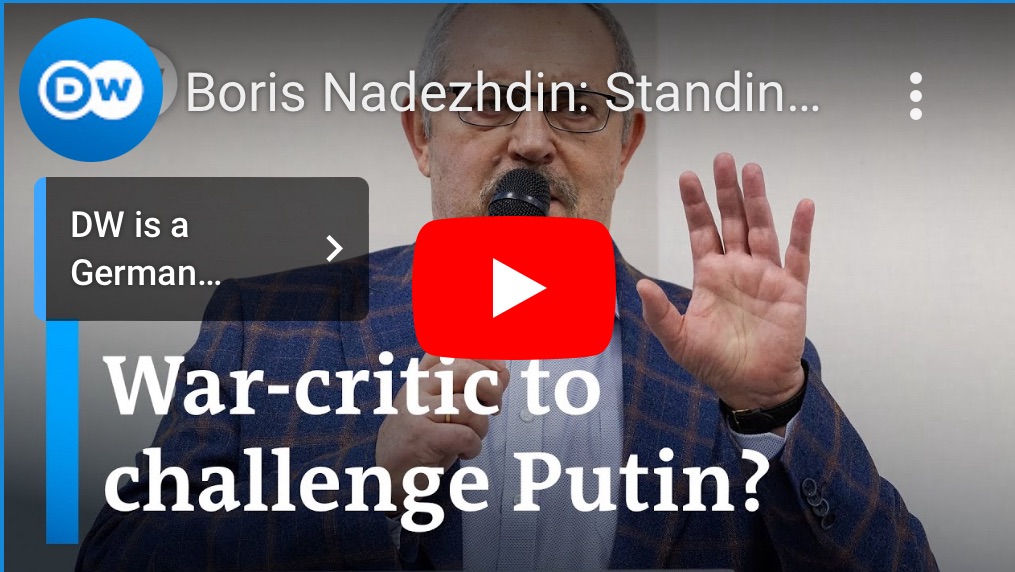 2/1/2024 – Boris Nadezhdin: Standing up against the Ukraine war – and&nbsp;Putin