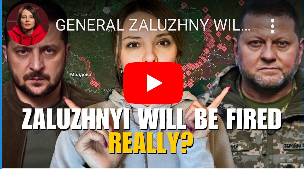 2/6/2024 – General Zaluzhny will be fired.&nbsp;Really?