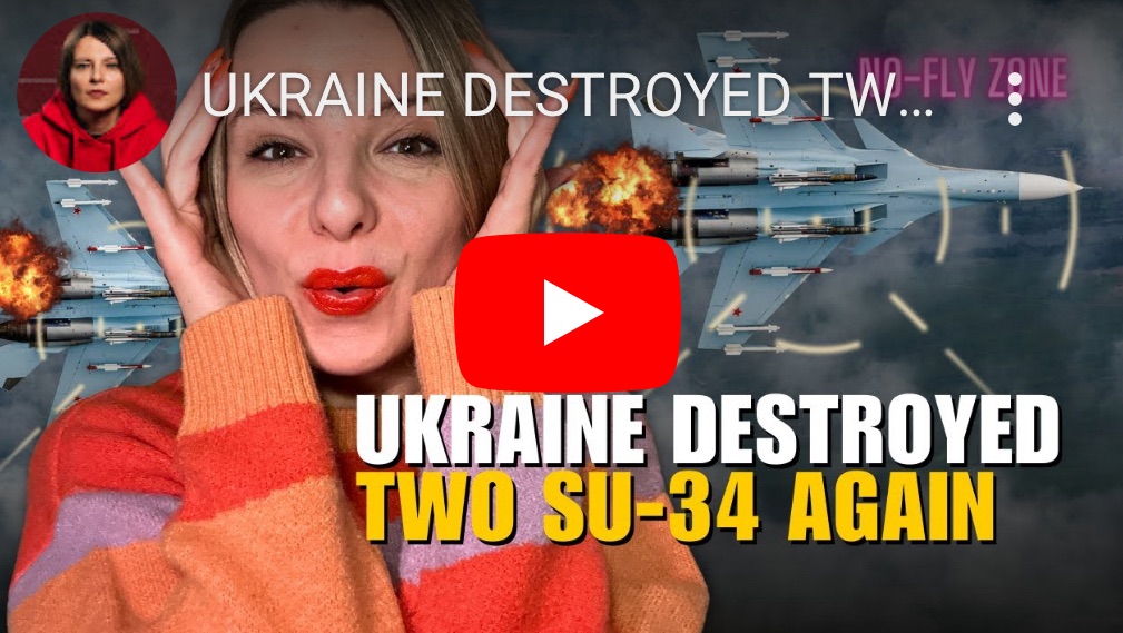 2/28/2924 – Ukraine destroyed two SU-34 fighter-bombers aircraft in a day