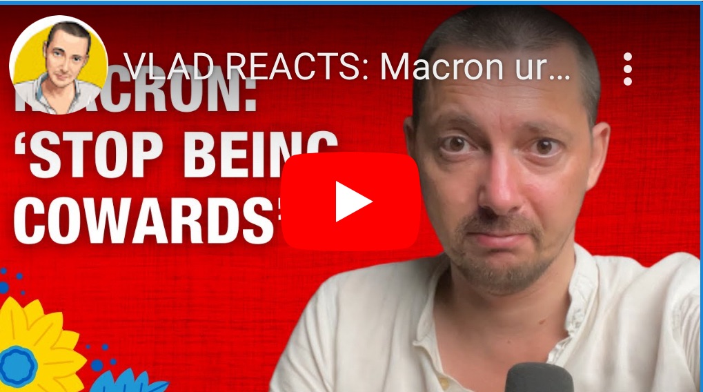 3/7/2024 – VLAD REACTS: Macron urges allies to be cowards on&nbsp;Ukraine