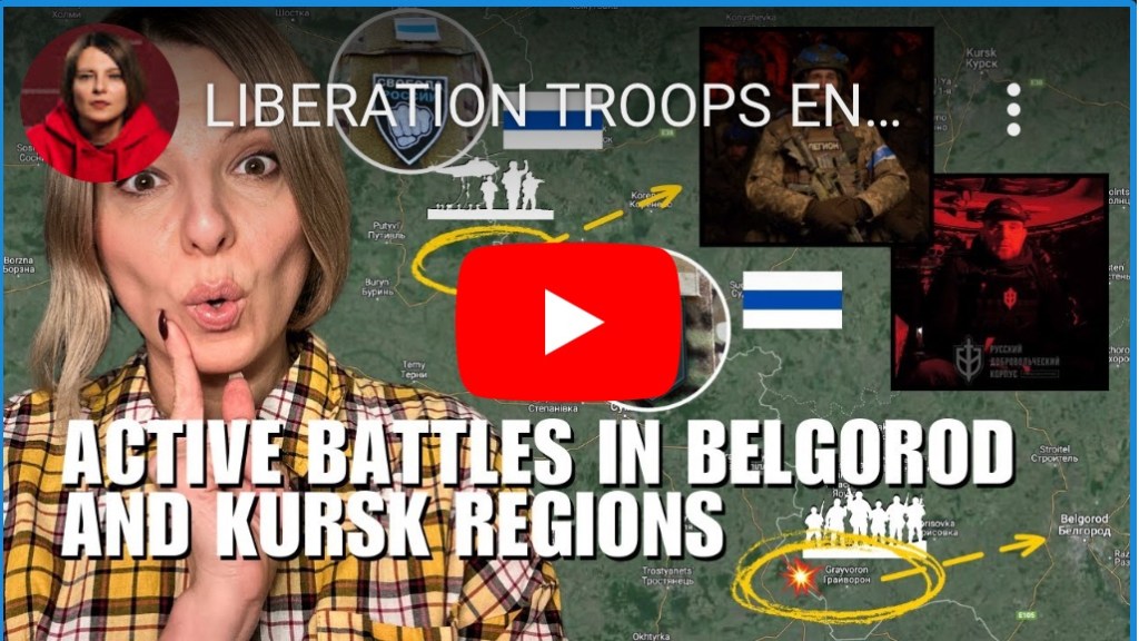 3/15/2024 – Liberation troops entered Belgorod and Kursk regions: Active&nbsp;Battles