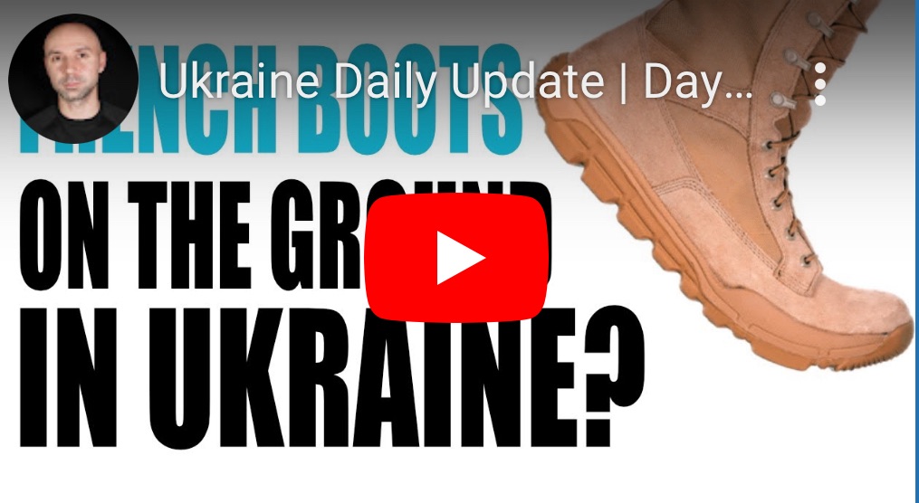 3/16/2024 – French Boots on the Ground in&nbsp;Ukraine?