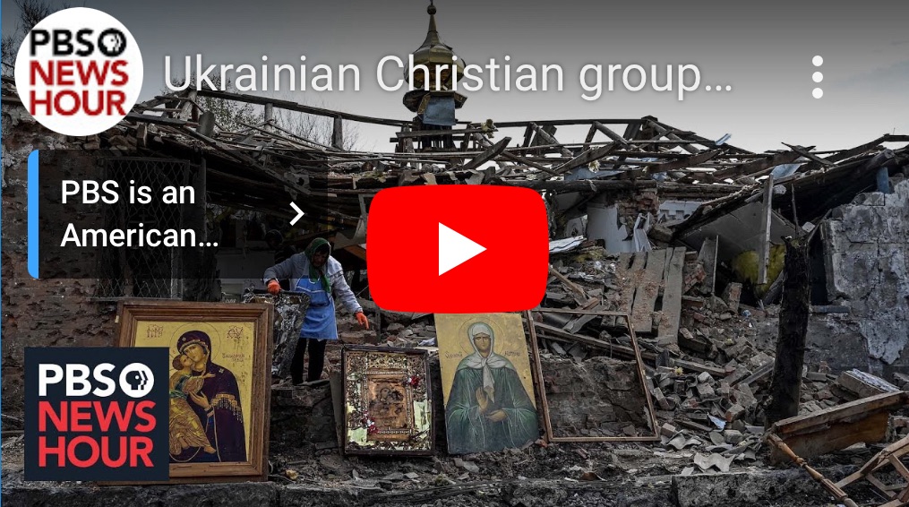 4/12/2024 – Ukrainian Christian groups, face violent crackdown from Russian forces 