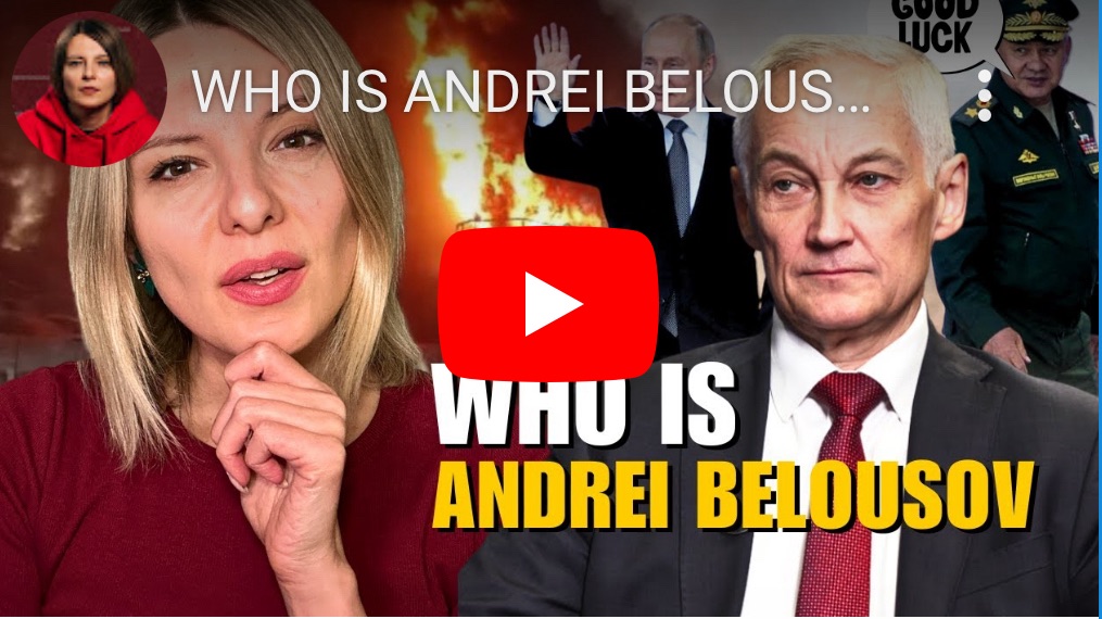 5/14/2924 — Who is Andrei Belousov?  Ukraine strikes Russia, Luhansk and&nbsp;Crimea