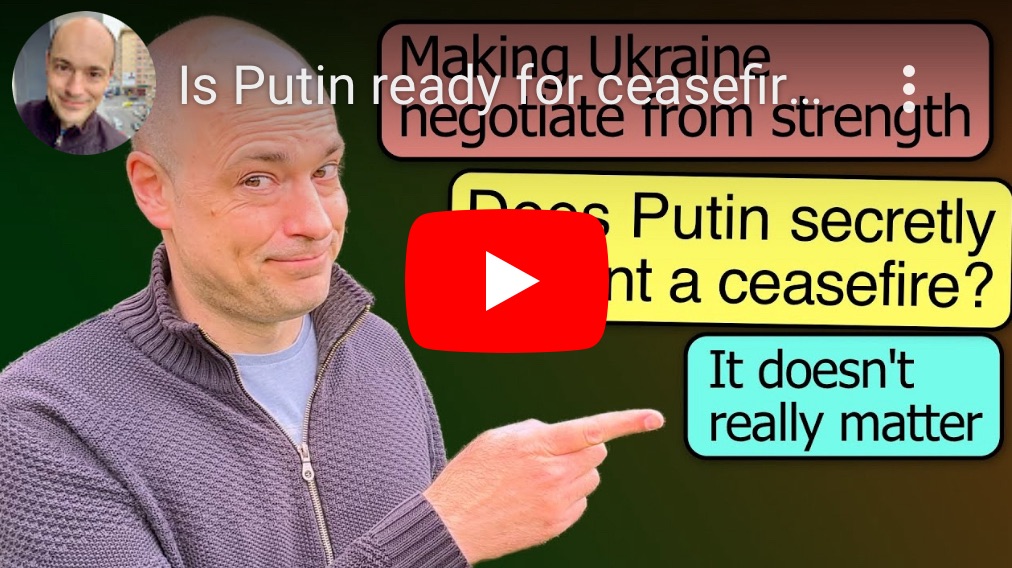 5/27/2024 — Is Putin ready for cease-fire talks — and does it matter?&nbsp;￼