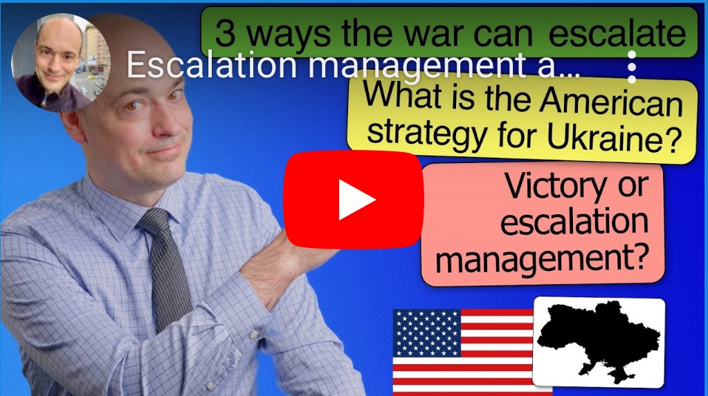 6/10/2024 — Escalation management and Biden’s strategy for Ukraine 
