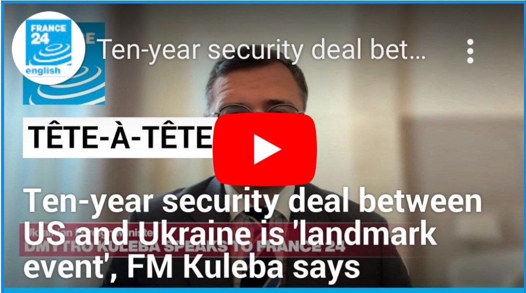 6/14/2024 — Ten-year security deal between US and Ukraine is ‘landmark event’, FM Kuleba says&nbsp;￼￼