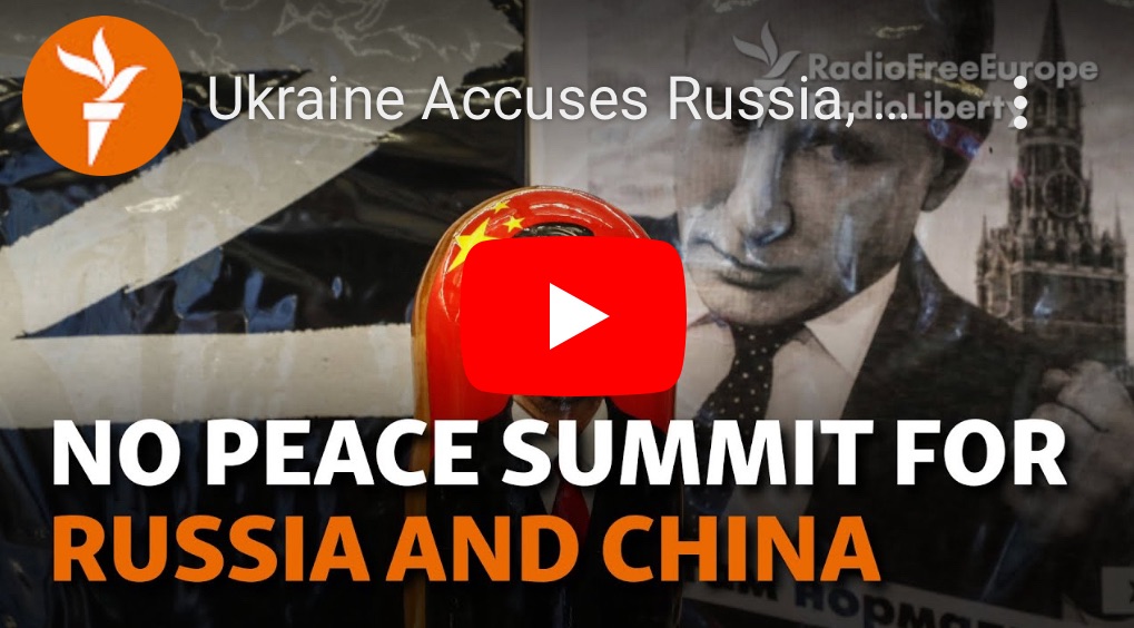 6/14/2024 — Ukraine Accuses Russia, China of Trying to Sabotage Peace Summit&nbsp;￼