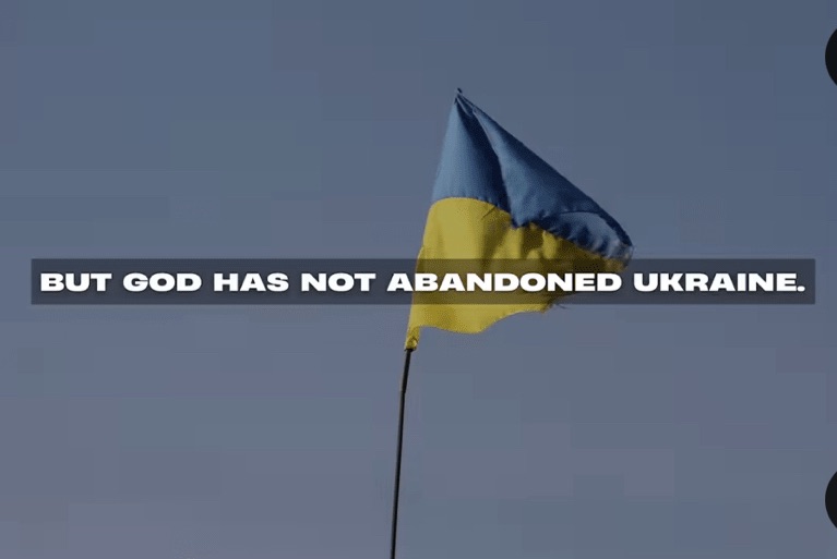 7/21/2024 — But God has not abandoned Ukraine! He is our only Hope!&nbsp;(Video)