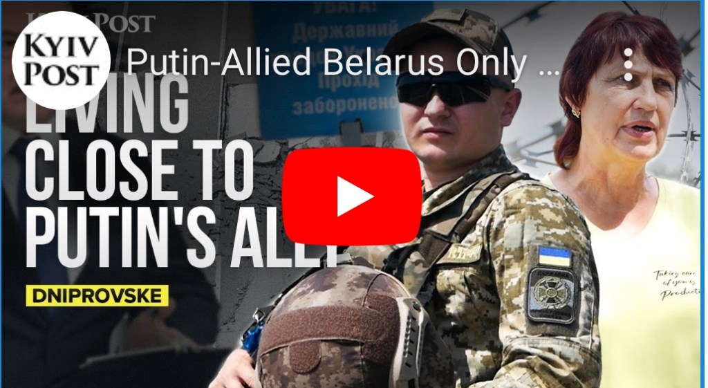 7/4/2024 — Putin-Allied Belarus Only 50 Meters Across a River: What’s Happening at Ukraine’s Border
