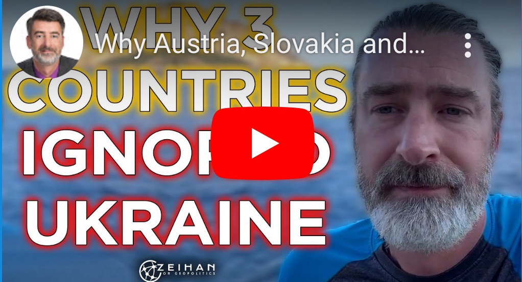 7/22/2024 — Why Austria, Slovakia and (Especially) Hungary are Ignoring Ukraine?