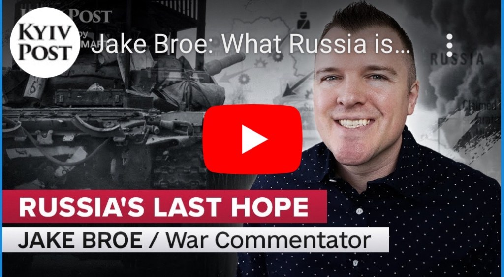 7/30/2024 — Jake Broe: What Russia is Hoping For&nbsp;￼