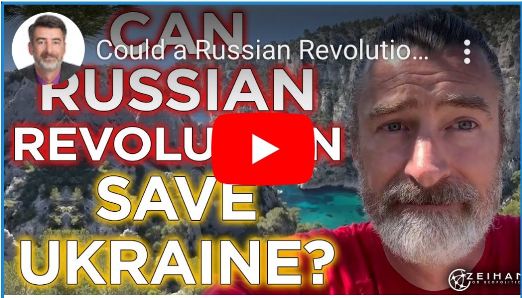 8/8/2024 — Could a Russian Revolution End the Ukraine War?&nbsp;￼