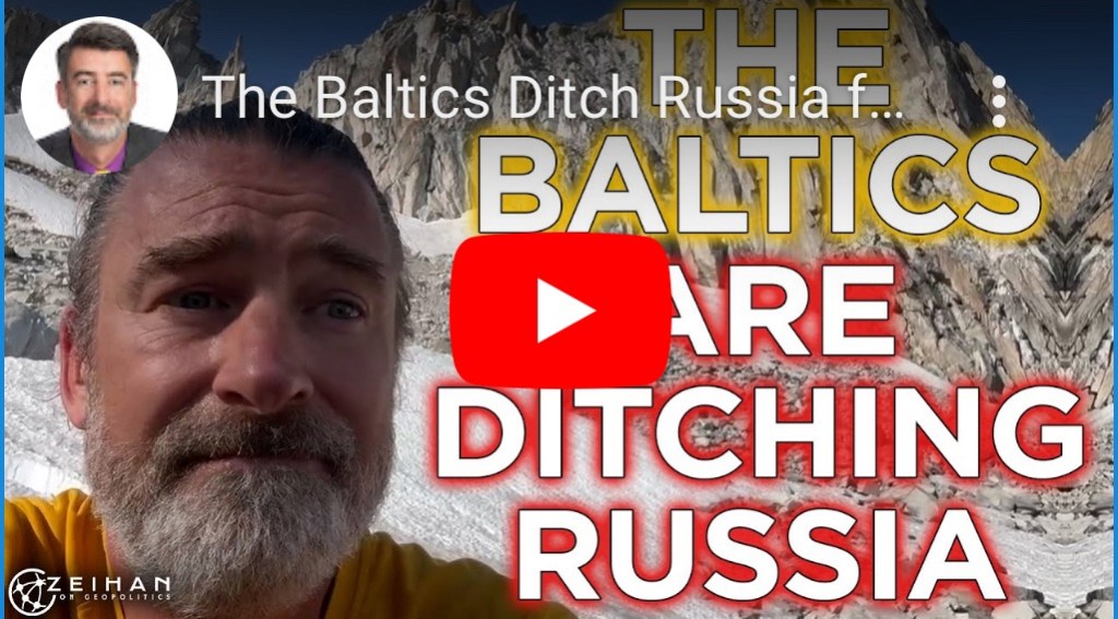 8/20/2024 — The Baltics Ditch Russia&nbsp;Integration