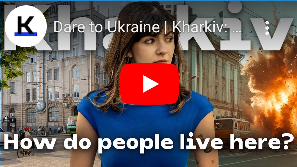 11/9/2024 — Dare to Ukraine | Kharkiv: The city that refuses to be broken 