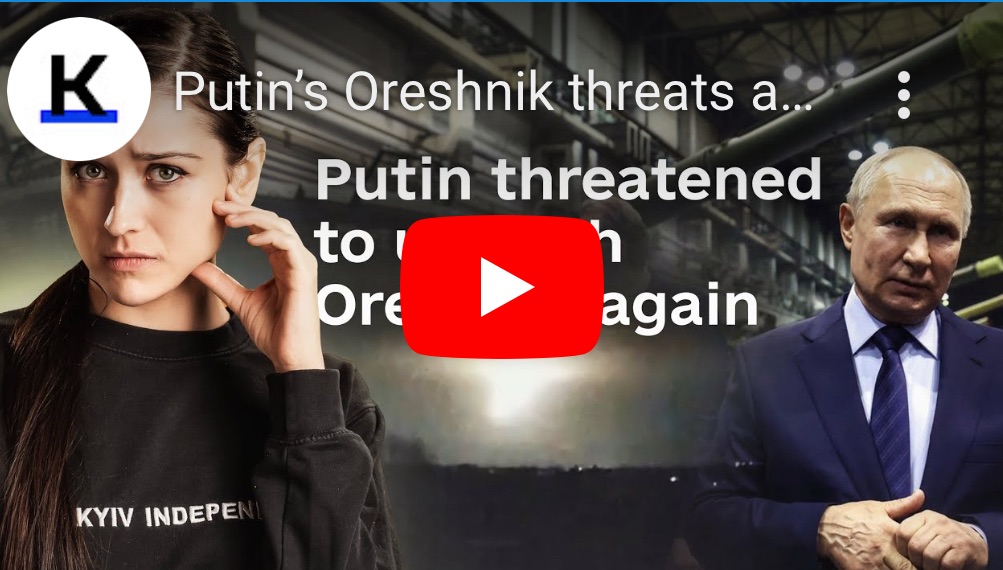 12/23/2024 — Putin’s Oreshnik threats and Russian general&nbsp;assassination