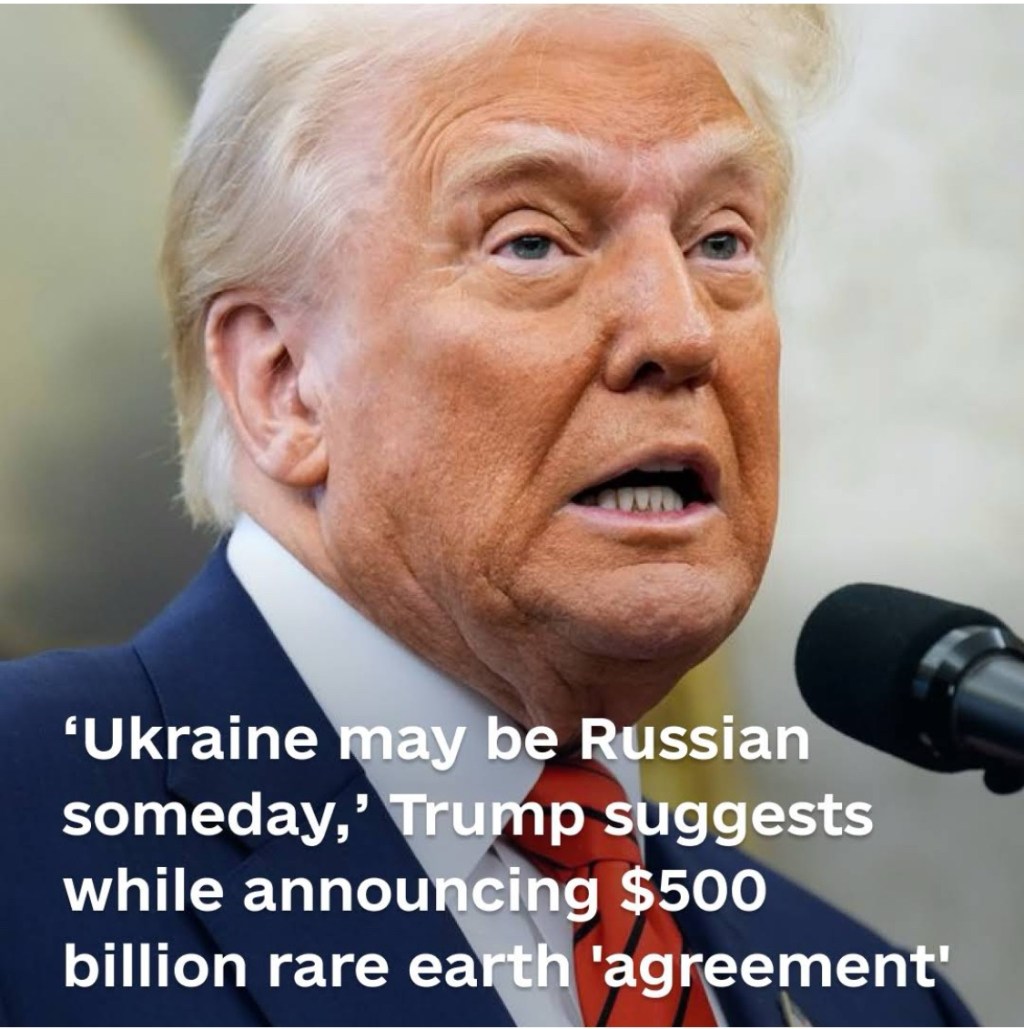 1/11/2025 — “Ukraine may be Russian&nbsp;someday….”