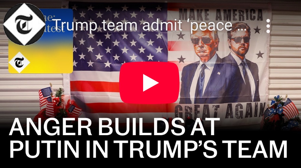 4/2/2025 — Anger Builds at Putin In Trump’s&nbsp;Team