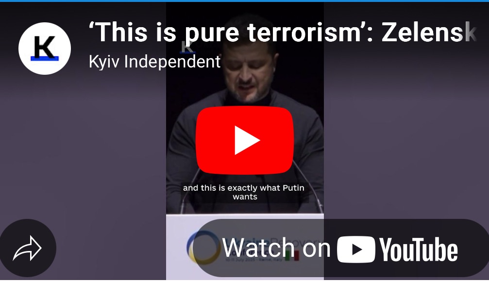 7/13/2025 — ‘This￼ is pure terrorism’: Zelensky condemns Russia’s attacks on&nbsp;Ukraine