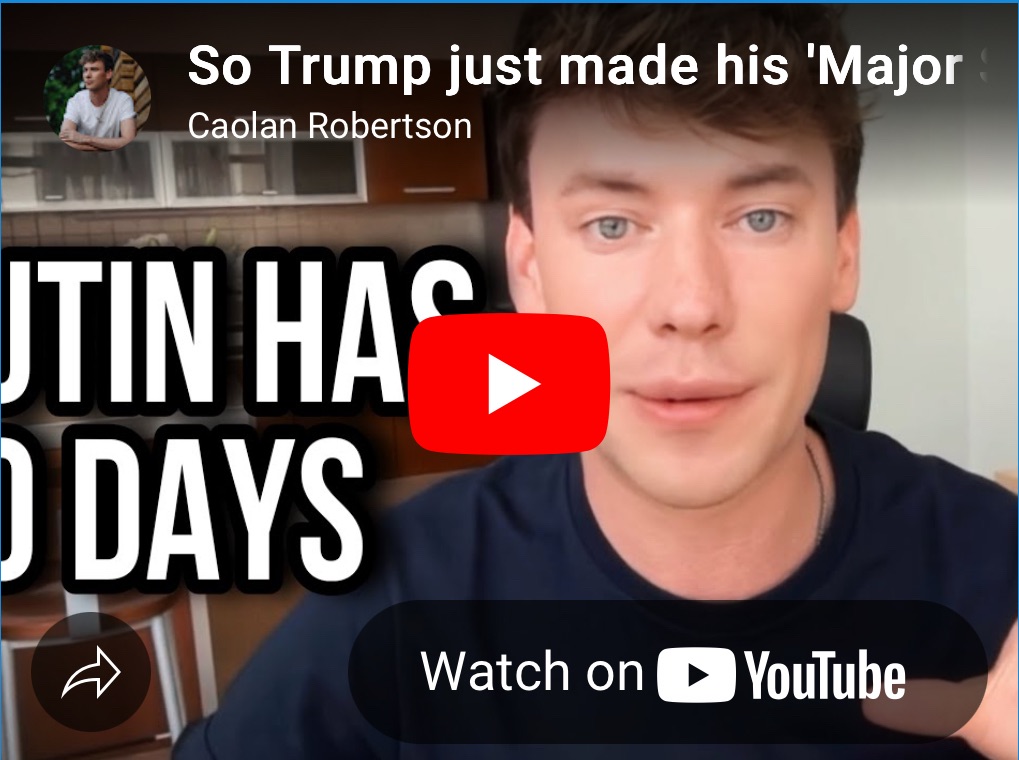 7/15/2025 — So Trump just made his ‘Major Statement’ and this is what will happen