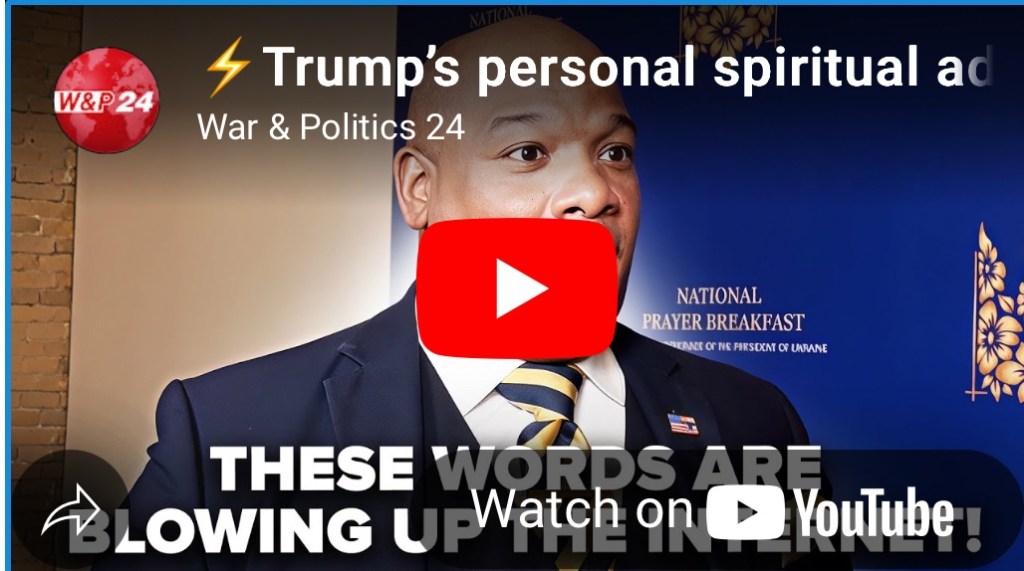8/26/2025 — Trump‘s personal spiritual advisor, stunned Ukrainians! 