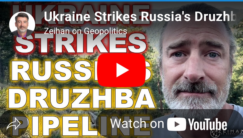 8/28/2025 — Ukraine Strikes Russia’s Druzhba Oil Pipeline