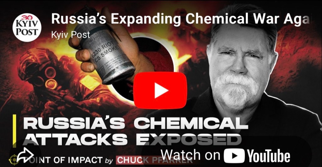 10/30/2025 — Russia’s Expanding Chemical War Against&nbsp;Ukraine